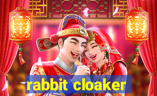 rabbit cloaker